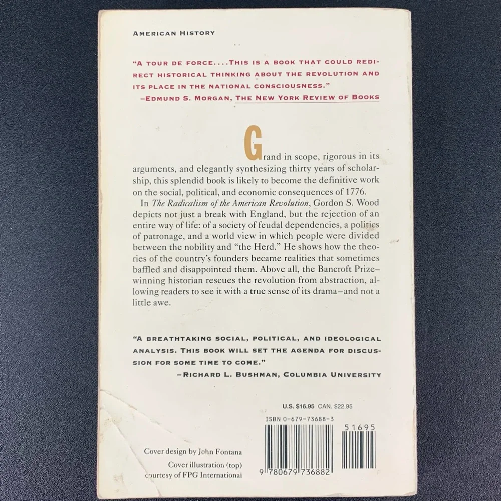 The Radicalism of the American Revolution by Gordon S. Wood. 1993.